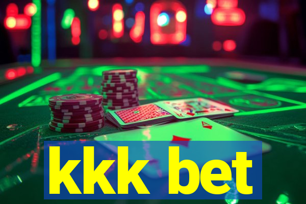 kkk bet